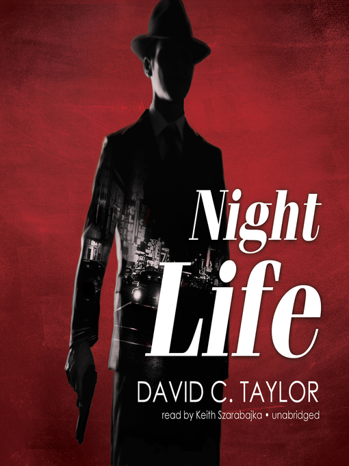 Title details for Night Life by David C. Taylor - Wait list
